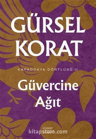 Güvercine Ağıt / Kapadokya Dörtlüsü II