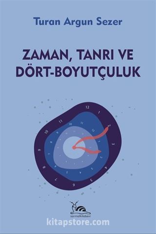 Zaman, Tanrı ve Dört-Boyutçuluk