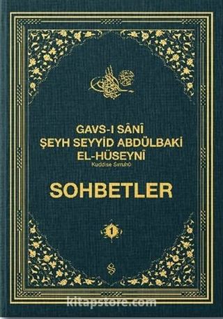 Gavsı Sani Şeyh Seyyid Abdülbaki El-Hüseyni (k.s.) Sohbetler 1