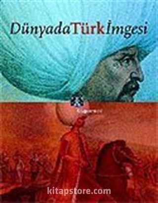 Dünyada Türk İmgesi