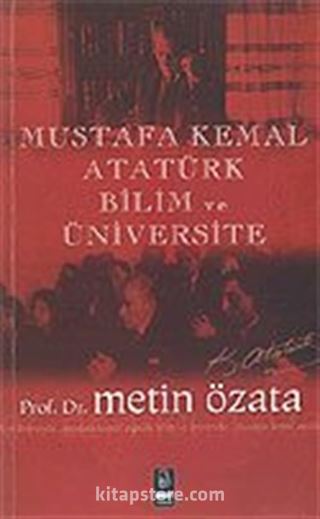 Mustafa Kemal Atatürk, Bilim ve Üniversite