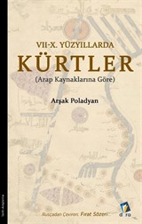 7-10. Yüzyıllarda Kürtler (Arap Kaynaklarına Göre)