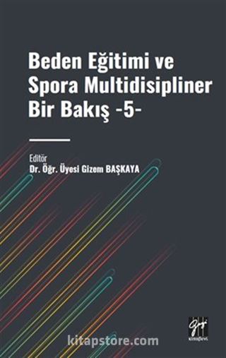 Beden Eğitimi ve Spora Multidisipliner Bir Bakış 5