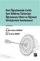 Dart Öğretiminde Farklı Geri Bildirim Türlerinin Öğrenmeye Etkisi ve Öğrenci Görüşlerinin İncelenmesi