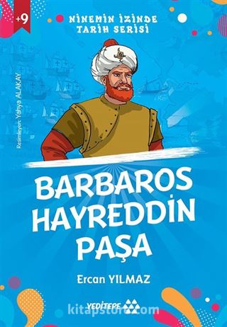 Barbaros Hayreddin Paşa / Ninemin İzinde Tarih Serisi