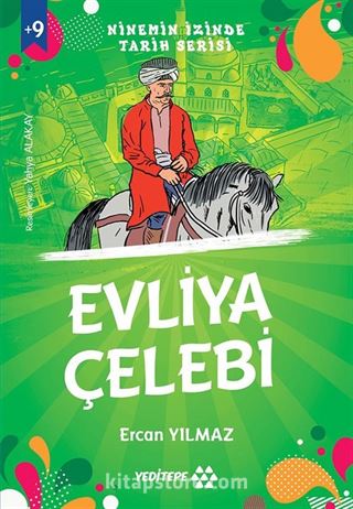 Evliya Çelebi / Ninemin İzinde Tarih Serisi