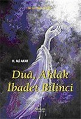 Dua, Ahlak İbadet Bilinci