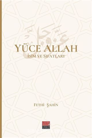 Yüce Allah İsim ve Sıfatları (6 Cilt)