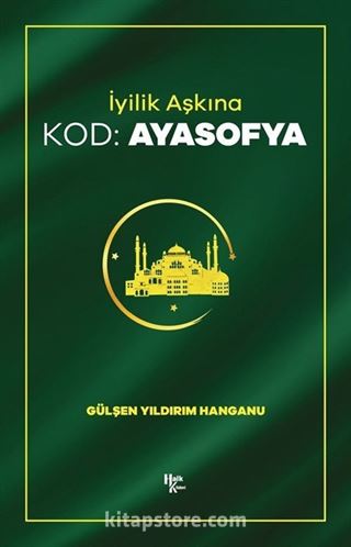 İyilik Aşkına Kod: Ayasofya