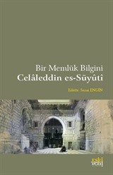 Bir Memlük Bilgini Celaleddin Es-Süyûtî