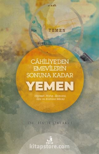 Cahiliye'den Emevîlerin Sonuna Kadar Yemen