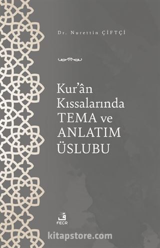 Kur'an Kıssalarında Tema ve Anlatım Üslubu