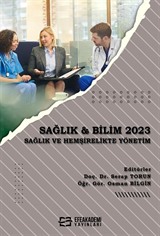 Sağlık - Bilim 2023: Sağlık ve Hemşirelikte Yönetim