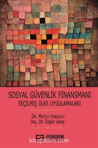 Sosyal Güvenlik Finansmanı Seçilmiş Ülke Uygulamaları