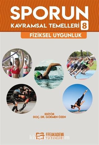 Sporun Kavramsal Temelleri 8: Fiziksel Uygunluk