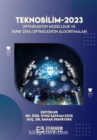 Teknobilim 2023 Optimizasyon Modelleme ve Yapay Zeka Optimizasyon Algoritmaları