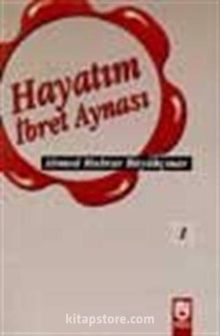 Hayatım İbret Aynası (4 Cilt)