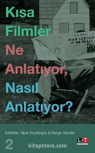 Kısa Filmler Ne Anlatıyor, Nasıl Anlatıyor? 2