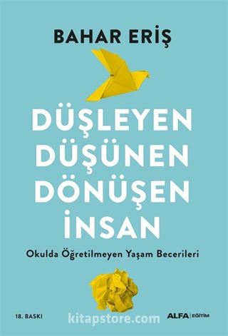 Düşleyen Düşünen Dönüşen İnsan