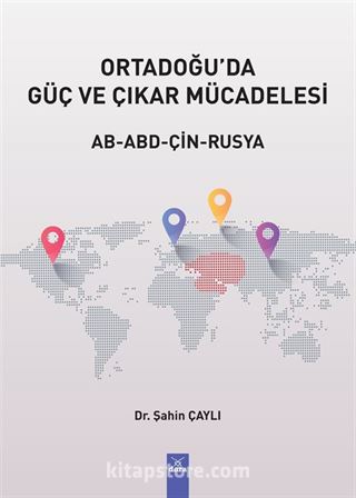 Ortadoğu'da Güç ve Çıkar Mücadelesi