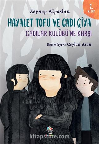 Hayalet Tofu ve Cadı Çiya 2. Kitap / Cadılar Kulübü'ne Karşı