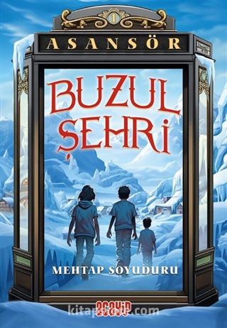 Buzul Şehri / Asansör 1