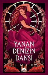 Yanan Denizin Dansı (Karton Kapak)