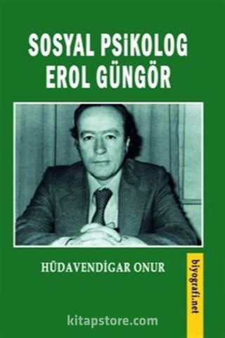 Sosyal Psikolog Erol Güngör