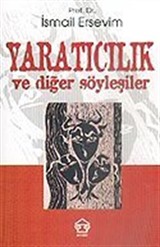 Yaratıcılık ve Diğer Söyleşiler