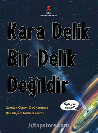 Kara Delik Bir Delik Değildir