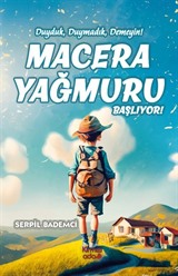 Macera Yağmuru Başlıyor