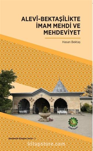 Alevî-Bektaşîlikte İmam Mehdi ve Mehdeviyet