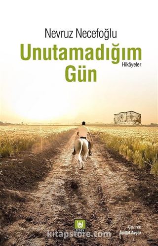 Unutamadığım Gün