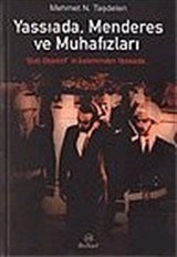 Yassıada, Menderes ve Muhafızları