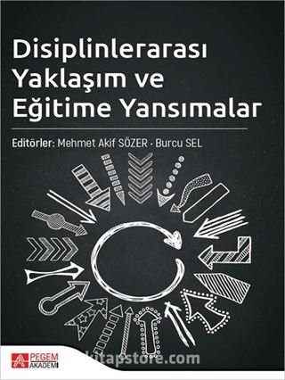 Disiplinlerarası Yaklaşım ve Eğitime Yansımalar