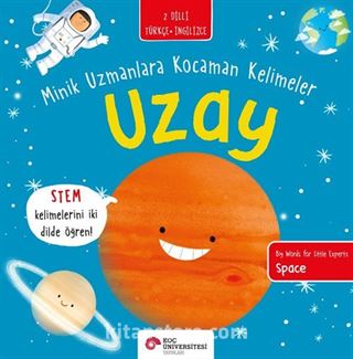 Uzay / Minik Uzmanlara Kocaman Kelimeler