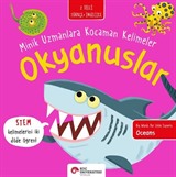 Okyanuslar / Minik Uzmanlara Kocaman Kelimeler