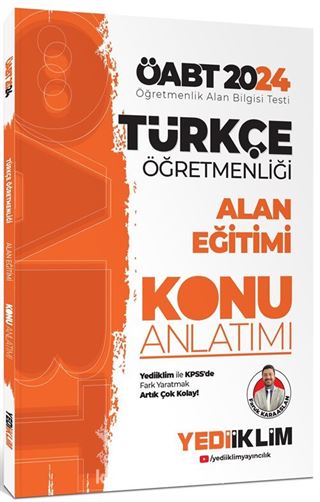 2024 ÖABT Türkçe Öğretmenliği Anlama ve Anlatma Teknikleri Dil Bilimi - Yeni Türk Dili Çocuk Edebiyatı Sözlü ve Yazılı Anlatım Konu Anlatımı