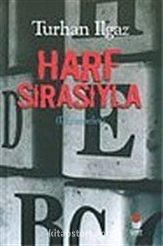 Harf Sırasıyla (Denemeler)