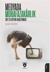 Medyada Muhafazakarlık Bir Televizyon Araştırması