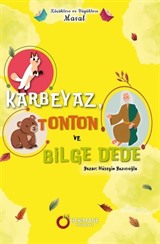 Karbeyaz, Tonton ve Bilge Dede