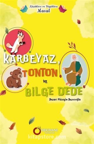 Karbeyaz, Tonton ve Bilge Dede