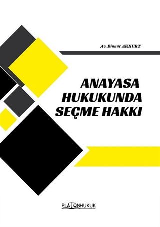 Anayasa Hukukunda Seçme Hakkı