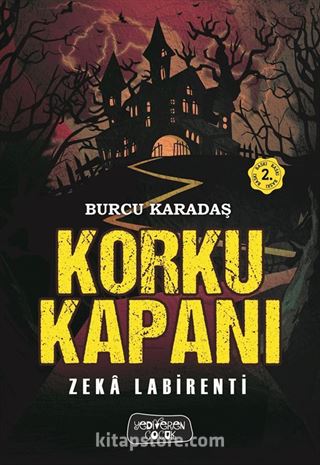 Korku Kapanı / Zeka Labirenti