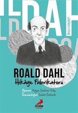 Ben Kimim?- Hikaye Fabrikatörü Roald Dahl