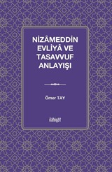 Nizameddin Evliya ve Tasavvuf Anlayışı