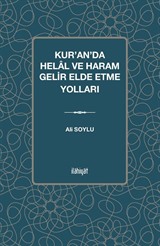 Kur'an'da Helal ve Haram Gelir Elde Etme Yolları