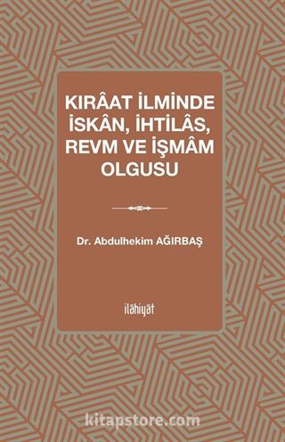 Kıraat İlminde İskan, İhtilas, Revm ve İşmam Olgusu