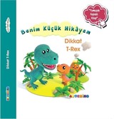 Benim Küçük Hikayem Dikkat T-Rex