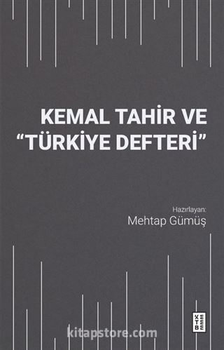 Kemal Tahir ve 'Türkiye Defteri'